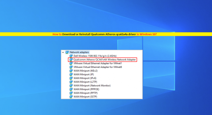 Descargue o reinstale el controlador Qualcomm Atheros qca61x4a de Windows 10