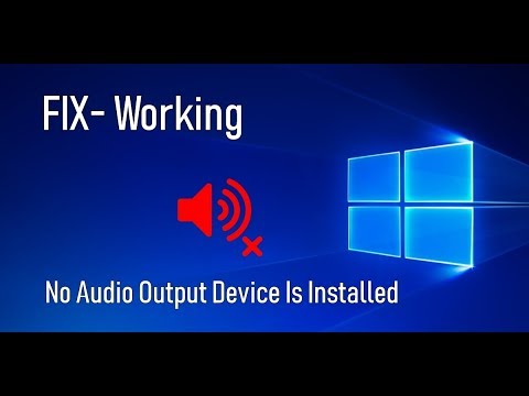 no audio output device installed issue