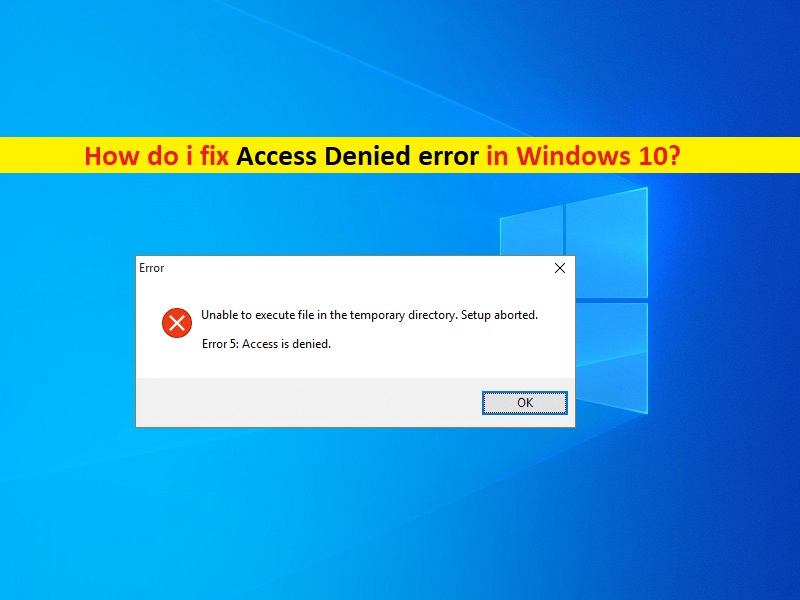 error ten error access denied